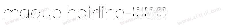 maque hairline字体转换